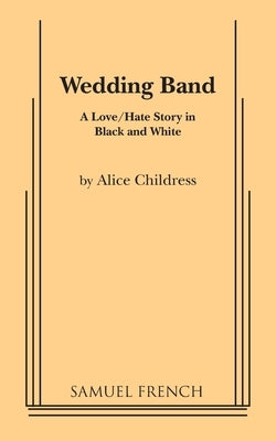 Wedding Band Paperback Samuel French, Inc.