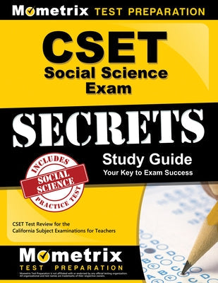 Cset Social Science Exam Secrets Study Guide: Cset Test Review for the California Subject Examinations for Teachers Paperback Mometrix Media LLC