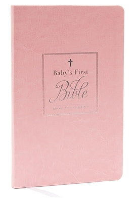 Kjv, Baby's First New Testament, Leathersoft, Pink, Red Letter, Comfort Print: Holy Bible, King James Version Bible Thomas Nelson