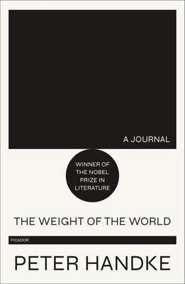 The Weight of the World: A Journal Paperback Picador USA