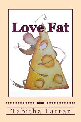 Love Fat: An autobiography Paperback Tabitha Farrar