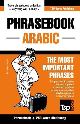 English-Arabic phrasebook and 250-word mini dictionary Paperback T&p Books Publishing Ltd