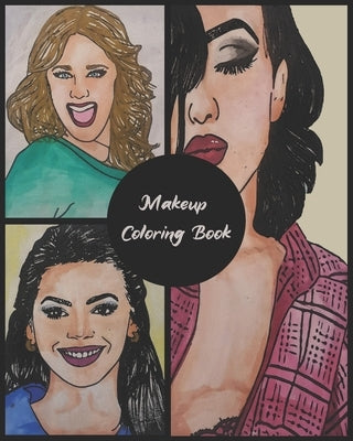 Makeup Coloring Book: Practice Face Charts For Professional Makeup Artists, Gift for Make Up Lovers Paperback Independently Published