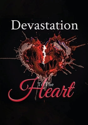 Devastation to the Heart Paperback Tardanika Marshall