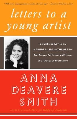 Letters to a Young Artist: Straight-Up Advice on Making a Life in the Arts-For Actors, Performers, Writers, and Artists of Every Kind Paperback Anchor Books