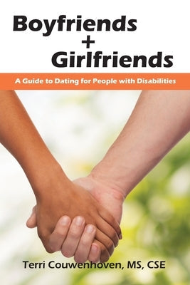 Boyfriends & Girlfriends: A Guide to Dating for People with Disabilities Paperback Tc Services