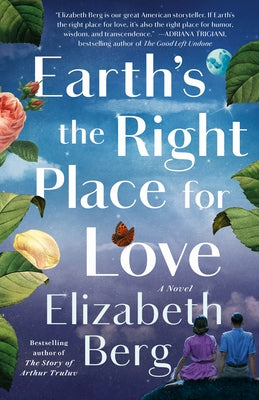 Earth's the Right Place for Love by Berg, Elizabeth