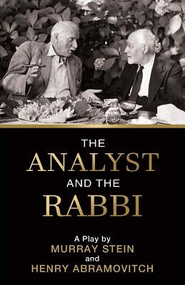 The Analyst and the Rabbi: A Play Paperback Chiron Publications
