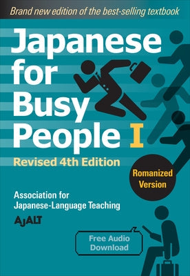 Japanese for Busy People Book 1: Romanized: Revised 4th Edition (Free Audio Download) Paperback Kodansha