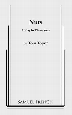 Nuts Paperback Samuel French, Inc.