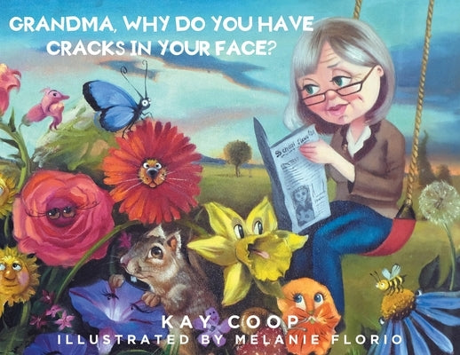 Grandma, Why Do You Have Cracks In Your Face? Paperback Fulton Books