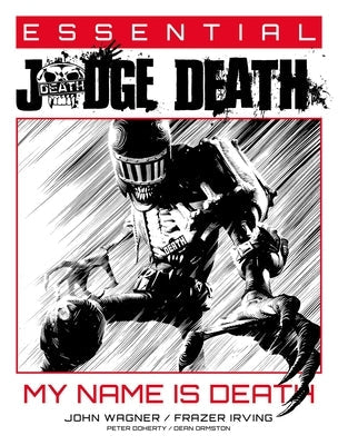 Essential Judge Death: My Name Is Death by Wagner, John