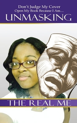 Unmasking the Real Me Paperback Nda Consulting