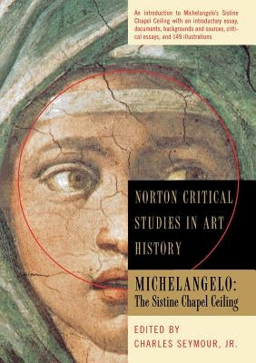 Michelangelo: The Sistine Chapel Ceiling Paperback W. W. Norton & Company