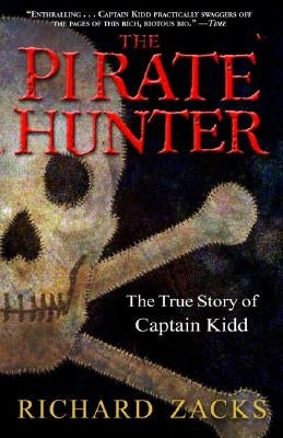 The Pirate Hunter: The True Story of Captain Kidd Paperback Hachette Books