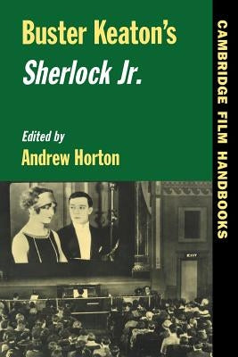 Buster Keaton's Sherlock Jr. Paperback Cambridge University Press