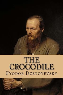 The Crocodile Paperback Createspace Independent Publishing Platform