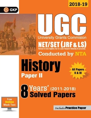 UGC NET/SET (JRF & LS) Paper II: History - 8 Years Solved Papers 2011-18 Paperback Gk Publications