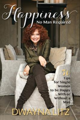Happiness No Man Required Paperback Lighting the Way Worldwide Books