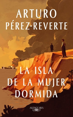 La Isla de la Mujer Dormida / Island of the Sleeping Woman by Pérez Reverte, Arturo