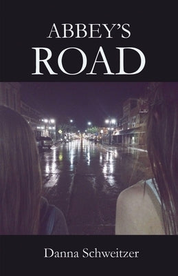 Abbey's Road Paperback Danna Schweitzer