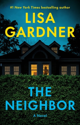 The Neighbor by Gardner, Lisa