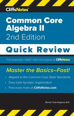 CliffsNotes Common Core Algebra II: Quick Review Paperback Cliffsnotes
