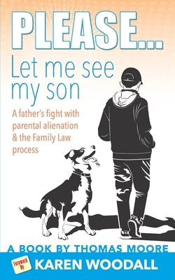 Please... Let Me See My Son Paperback Independently Published