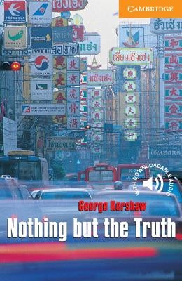Nothing But the Truth Level 4 Paperback Cambridge University Press