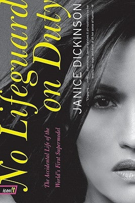 No Lifeguard on Duty: The Accidental Life of the World's First Supermodel Paperback It Books