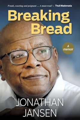BREAKING BREAD - A Memoir Paperback Jonathan Ball Publishers