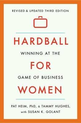 Hardball for Women: Winning at the Game of Business Paperback Plume Books