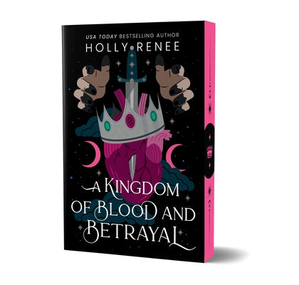 A Kingdom of Blood and Betrayal (Deluxe Edition) by Renee, Holly