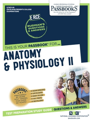 Anatomy and Physiology II (Rce-90): Passbooks Study Guidevolume 90 Paperback Passbooks