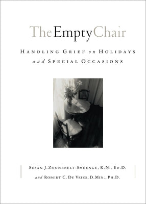 The Empty Chair: Handling Grief on Holidays and Special Occasions Baker Books
