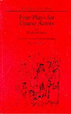 Four Plays for Coarse Actors Paperback Samuel French Ltd