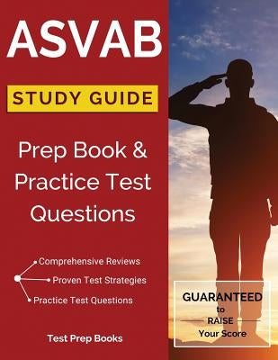 ASVAB Study Guide: Prep Book & Practice Test Questions Paperback Test Prep Books
