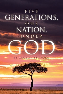 Five Generations, One Nation, Under God Paperback Covenant Books