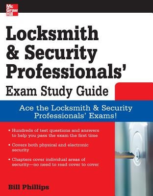 Locksmith and Security Professionals' Exam Study Guide Paperback McGraw-Hill Companies