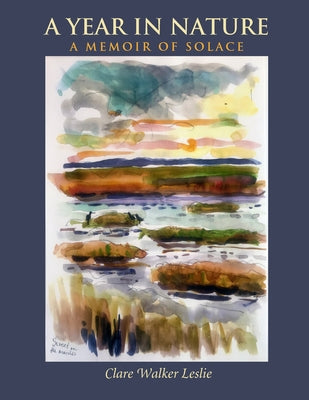 A Year in Nature: A Memoir of Solace Paperback Green Writers Press