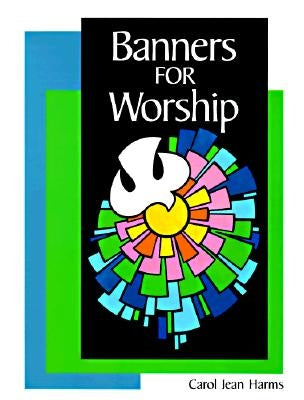 Banners for Worship Paperback Concordia Publishing House