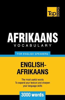 Afrikaans vocabulary for English speakers - 3000 words Paperback T&p Books Publishing Ltd