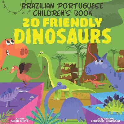 Brazilian Portuguese Children's Book: 20 Friendly Dinosaurs Paperback Createspace Independent Publishing Platform