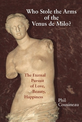 Who Stole the Arms of the Venus de Milo? Paperback Sisyphus Press