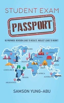 Student Exam Passport Paperback Austin Macauley