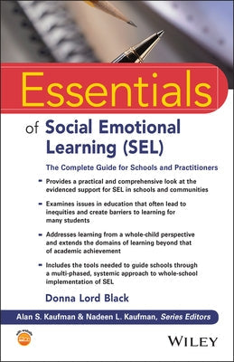 Essentials of Social Emotional Learning (Sel): The Complete Guide for Schools and Practitioners Paperback Wiley