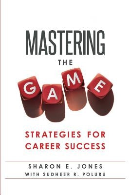 Mastering the Game: Strategies for Career Success Paperback Drum Major Press