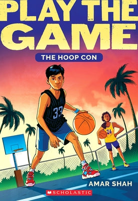 The Hoop Con (Play the Game #1) by Shah, Amar
