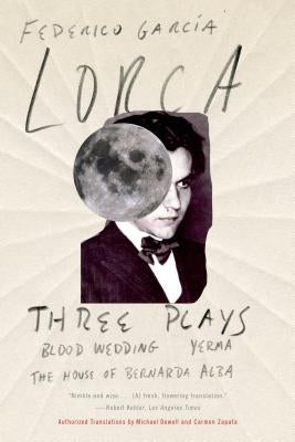 Three Plays: Blood Wedding; Yerma; The House of Bernarda Alba Paperback Farrar, Straus and Giroux