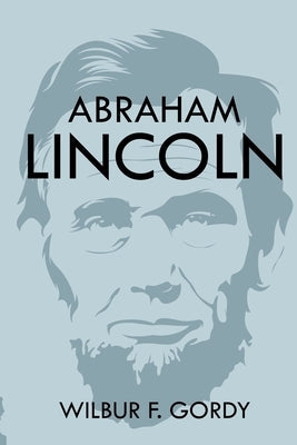 Abraham Lincoln Paperback Left of Brain Onboarding Pty Ltd